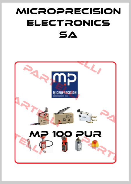 MP 100 PUR Microprecision Electronics SA