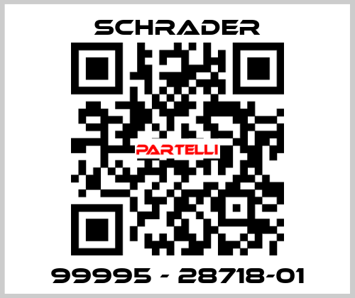 99995 - 28718-01 Schrader