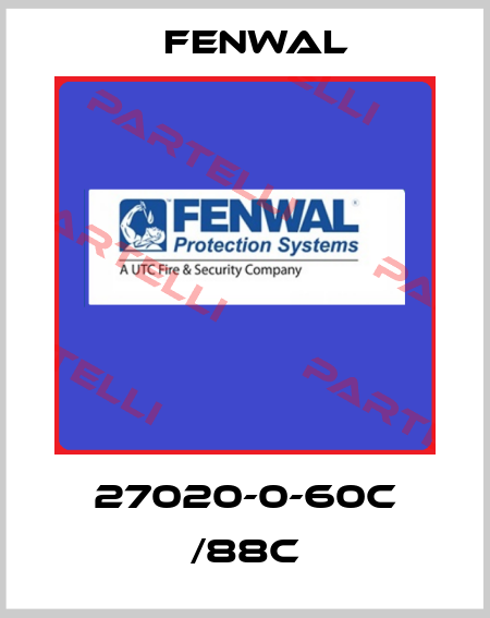 27020-0-60C /88C FENWAL