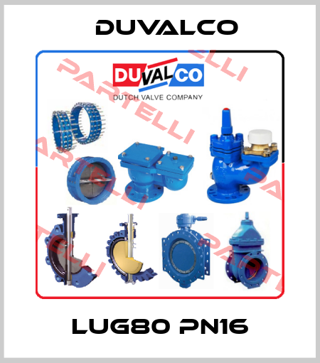 LUG80 PN16 Duvalco