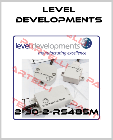 2-30-2-RS485M Level Developments