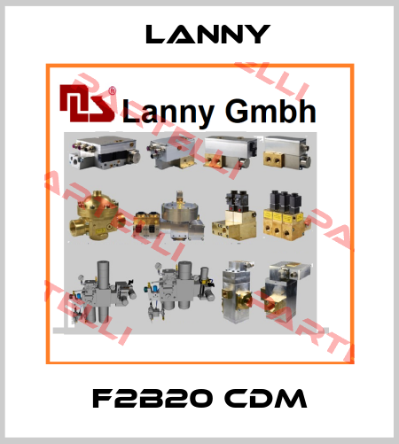 F2B20 CDM Lanny