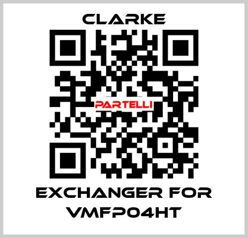 exchanger for VMFP04HT Clarke