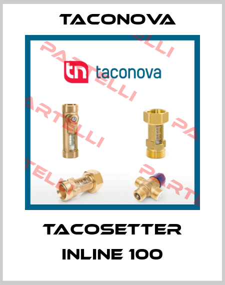 TACOSETTER INLINE 100 Taconova