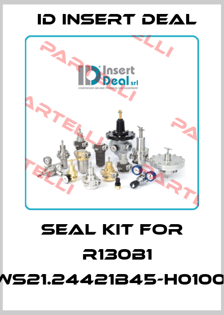 seal kit for 	R130B1 JSL.WS21.24421B45-H0100/STL ID Insert Deal