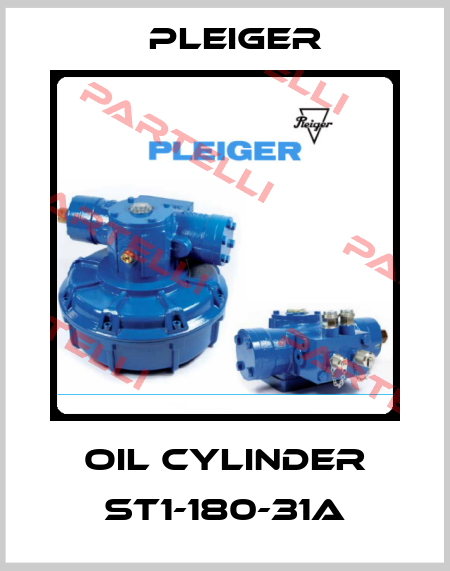 oil cylinder ST1-180-31A Pleiger