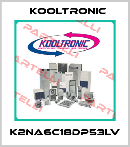 K2NA6C18DP53LV Kooltronic