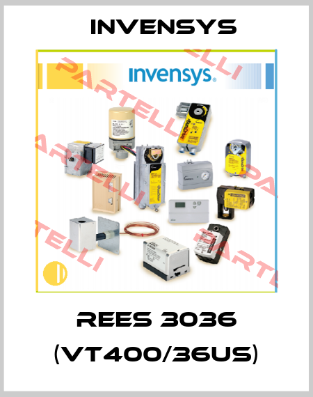 REES 3036 (VT400/36US) Invensys