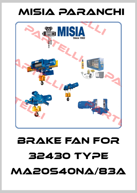 Brake fan for 32430 type MA20S40NA/83A Misia Paranchi