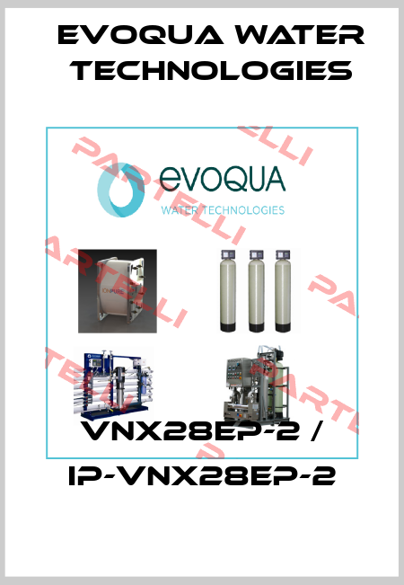 VNX28EP-2 / IP-VNX28EP-2 Evoqua Water Technologies
