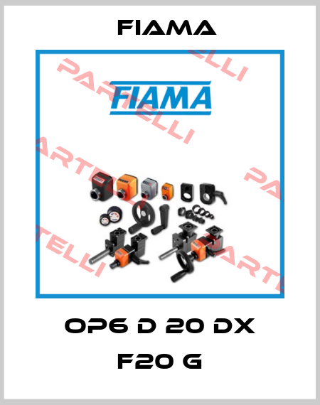 OP6 D 20 DX F20 G Fiama