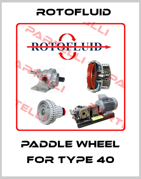 paddle wheel for Type 40 Rotofluid
