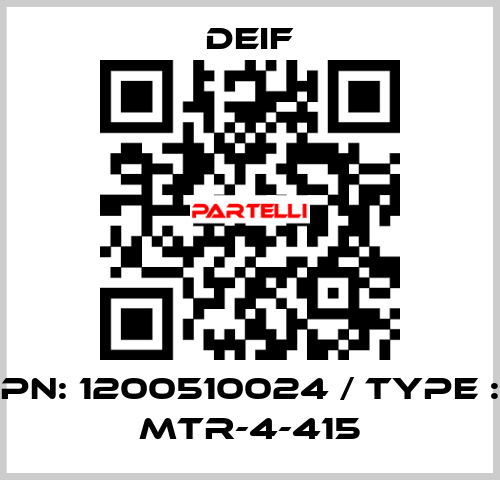 PN: 1200510024 / Type : MTR-4-415 Deif