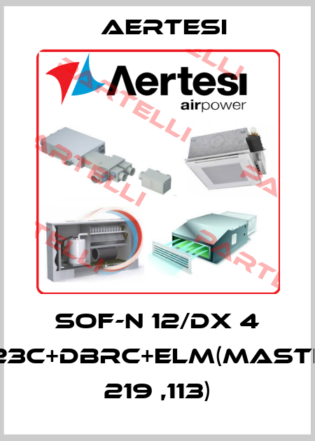 SOF-N 12/DX 4 V23C+DBRC+ELM(MASTER 219 ,113) Aertesi