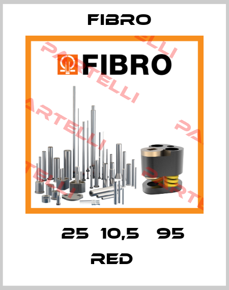 Φ 25Χ10,5   95 RED  Fibroflex