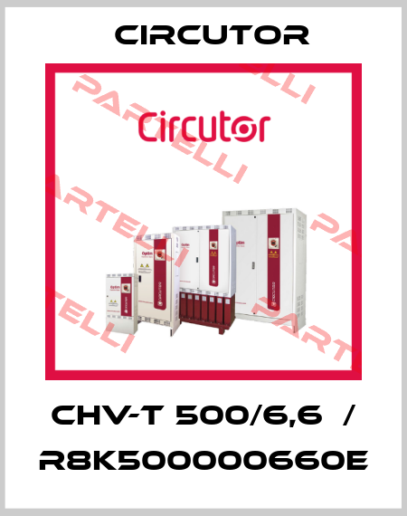 CHV-T 500/6,6  / R8K500000660E Circutor