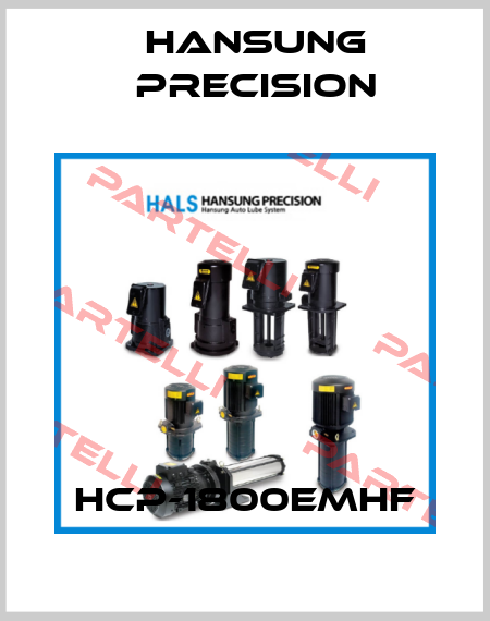 HCP-1800EMHF Hansung Precision