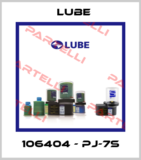 106404 - PJ-7S Lube
