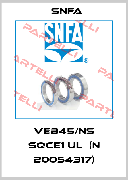 VEB45/NS SQCE1 UL  (N 20054317) SNFA
