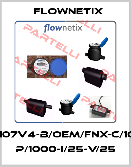 FN107v4-B/OEM/FNX-C/100- P/1000-I/25-V/25 Flownetix