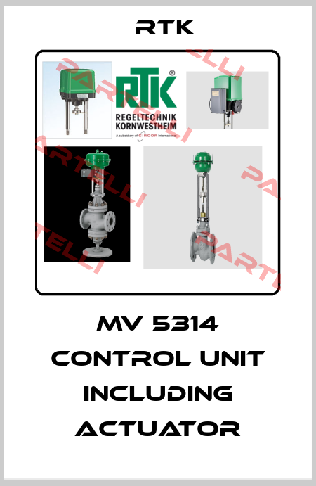 MV 5314 control unit including actuator RTK