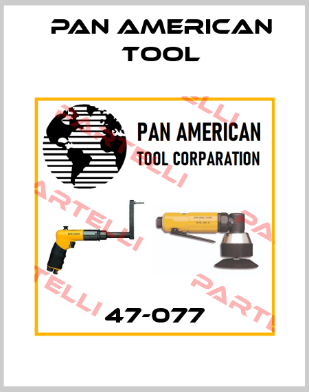 47-077 Pan American Tool