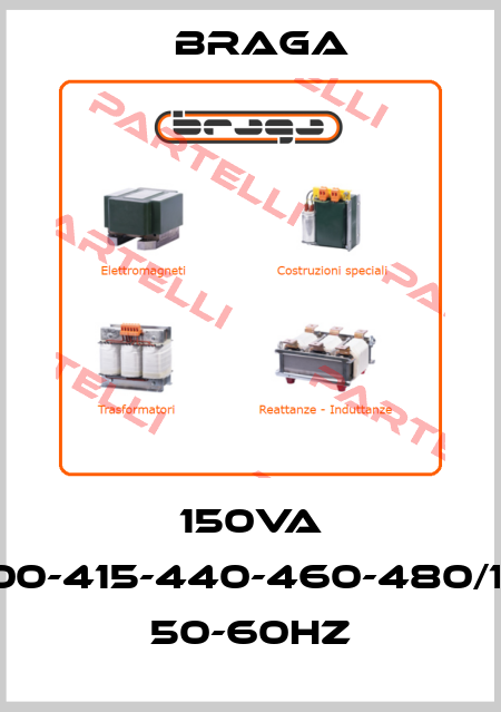 150VA 400-415-440-460-480/110 50-60Hz Braga