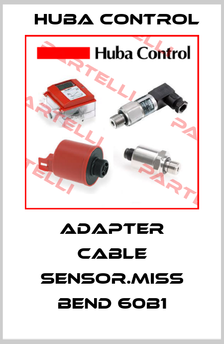 Adapter cable sensor.Miss bend 60B1 Huba Control