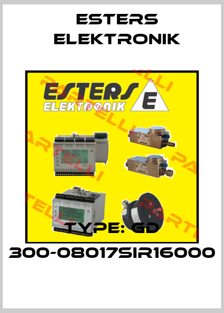 Type: GD 300-08017SIR16000 Esters Elektronik