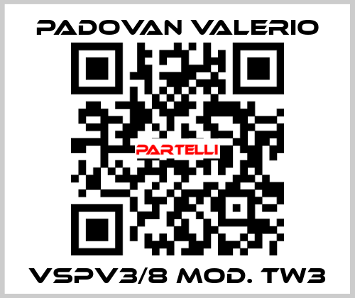 VSPV3/8 Mod. TW3 PADOVAN VALERIO