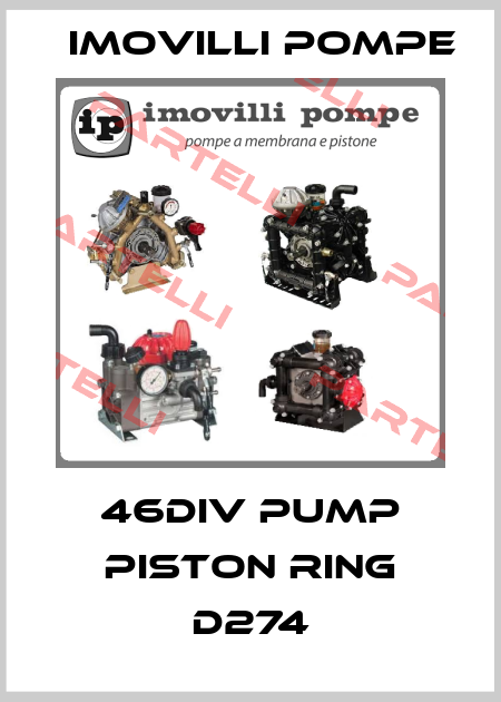 46DIV PUMP PISTON RING D274 Imovilli pompe