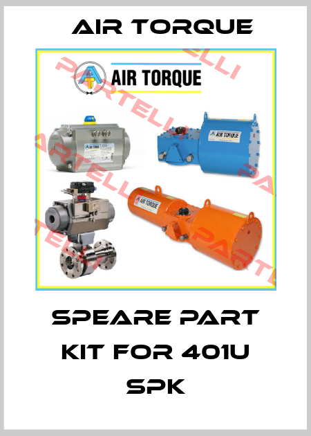 SPEARE PART KIT FOR 401U SPK Air Torque