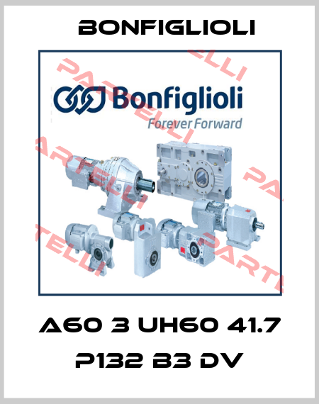 A60 3 UH60 41.7 P132 B3 DV Bonfiglioli