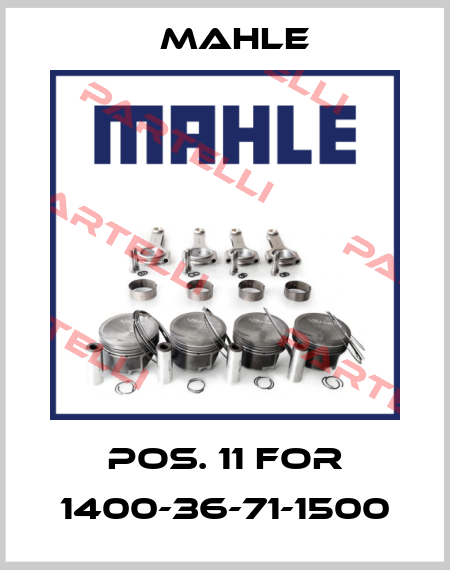 pos. 11 for 1400-36-71-1500 MAHLE