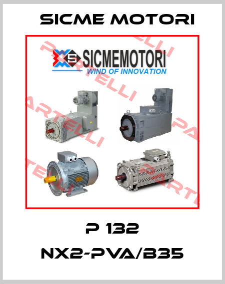 P 132 NX2-PVA/B35 Sicme Motori