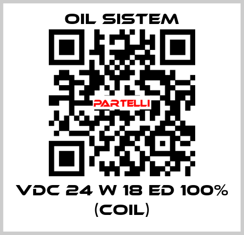 Vdc 24 W 18 ED 100% (coil) Oil Sistem