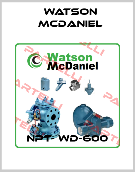 NPT- WD-600 Watson McDaniel
