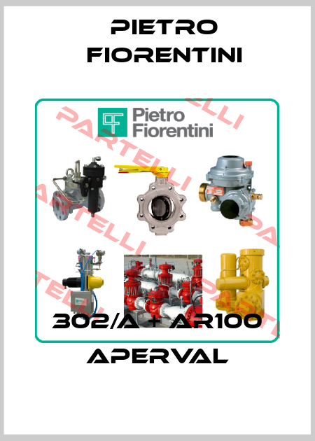302/A + AR100 APERVAL Pietro Fiorentini