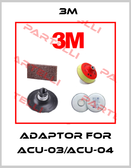 adaptor for ACU-03/ACU-04 3M