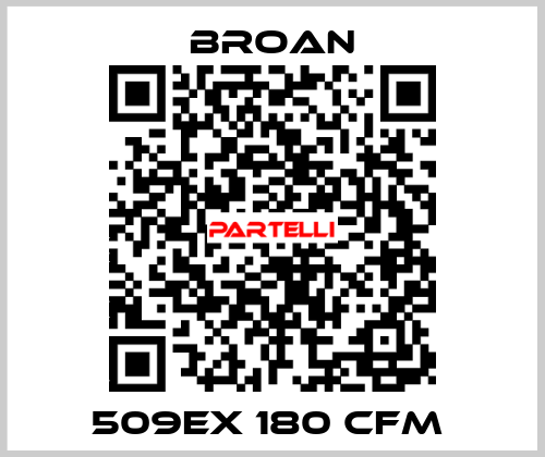 509EX 180 CFM  Broan