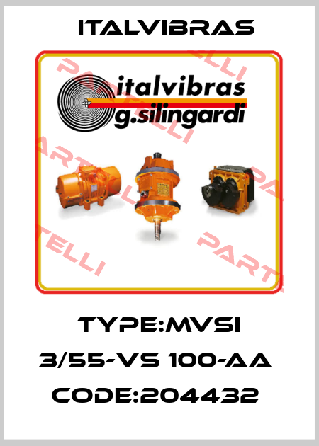 Type:MVSI 3/55-VS 100-AA  Code:204432  Italvibras