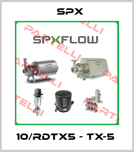 10/RDTX5 - Tx-5  Spx