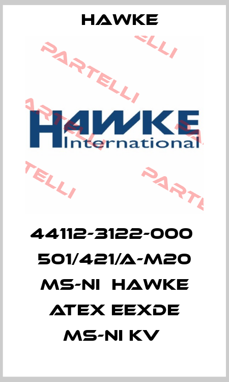 44112-3122-000  501/421/A-M20 Ms-Ni  HAWKE ATEX EExde Ms-Ni KV  Hawke