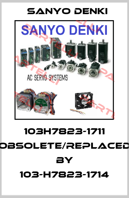 103H7823-1711 obsolete/replaced by 103-H7823-1714 Sanyo Denki