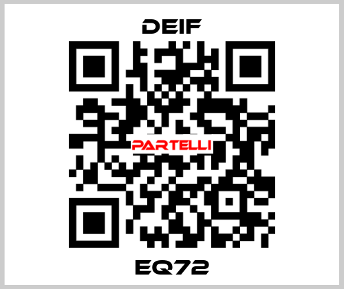 EQ72 Deif