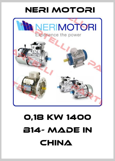 0,18 kw 1400 B14- made in China  Neri Motori
