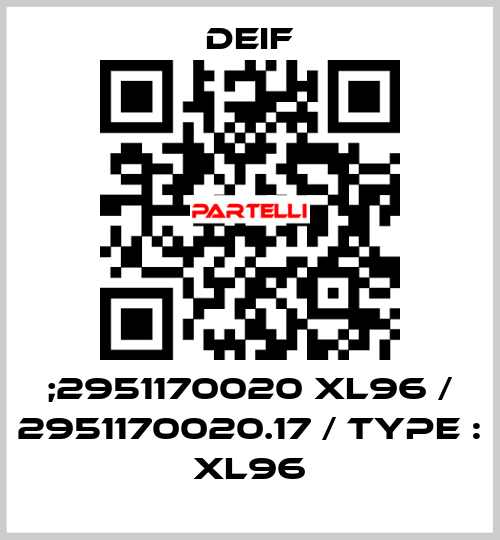 ;2951170020 XL96 / 2951170020.17 / Type : XL96 Deif