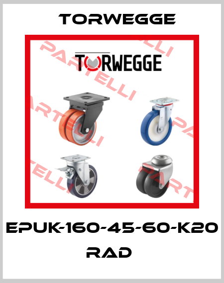 EPUK-160-45-60-K20  RAD  Torwegge