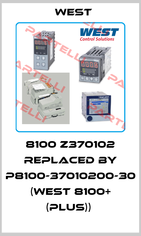 8100 Z370102 REPLACED BY P8100-37010200-30 (WEST 8100+ (Plus))  West Control Solutions
