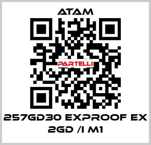 257GD30 EXPROOF EX 2GD /I M1 ATAM